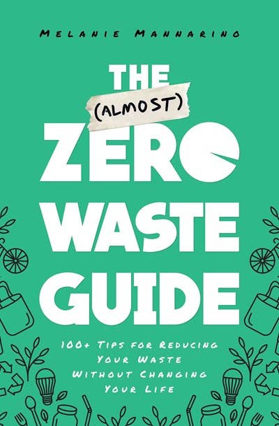 Microcosm Publishing & Distribution - (Almost) Zero Waste Guide: 100+ Tips for Reducing Your Waste