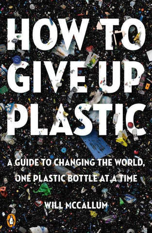 How To Give Up Plastic